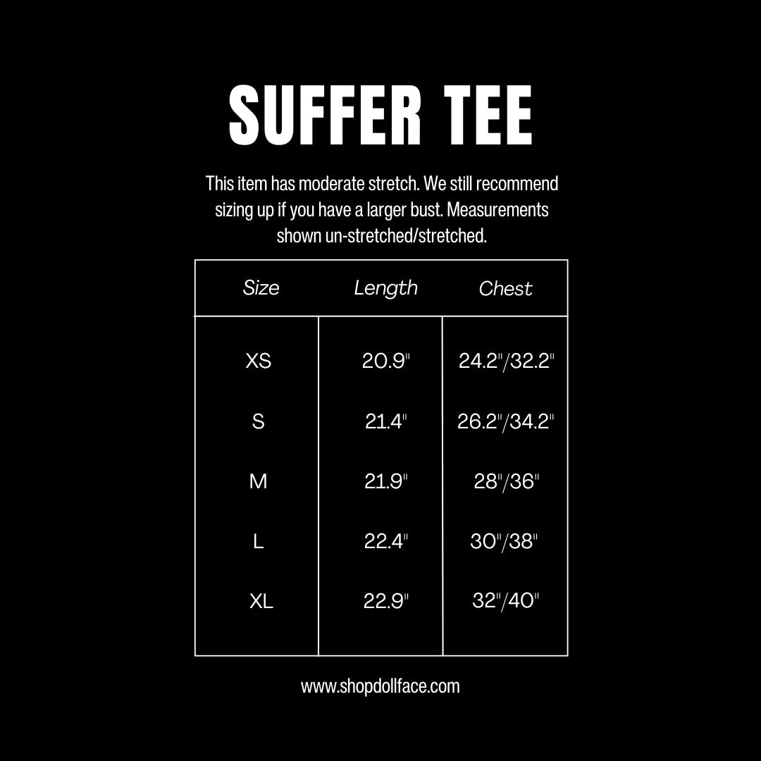 Suffer Baby Tee