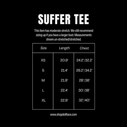 Suffer Baby Tee